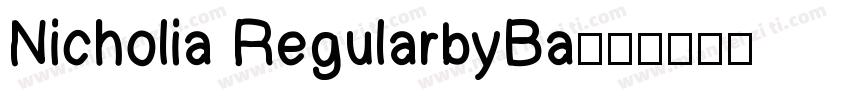 Nicholia RegularbyBa字体转换